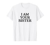 Je suis ta sœur T-Shirt Graphique avec Valeur