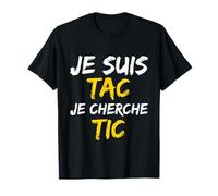 Je suis TAC Je Cherche TIC - Déguisement Duo T-Shirt