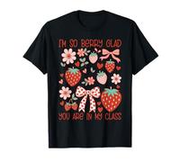 Je suis Tellement contente Que tu sois dans ma Classe Strawberry Prof T-Shirt