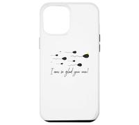 Je suis Tellement contente Que Vous ayez remporté Le Prix Funny Birthday Sperm Champion Coque pour iPhone 12 Pro Max