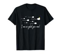 Je suis Tellement contente Que Vous ayez remporté Le Prix Funny Birthday Sperm Champion T-Shirt