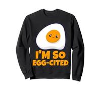 Je suis Tellement excité par Le Jeu de Mots sur Les œufs Sweatshirt