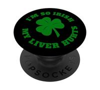 Je suis Tellement Irlandais Que J'Ai Mal au Foie PopSockets PopGrip Adhésif