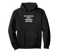 Je suis tellement reconnaissante pour mon merveilleux petit ami. Sweat à Capuche