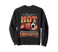Je suis Tellement Sexy, Mon Mari est Pompier, Femme, vêtements Sweatshirt