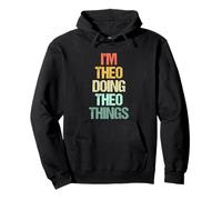 Je suis Theo Qui Fait Theo Things - Funny Saying Cool Name Theo Sweat à Capuche