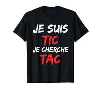 Je Suis TIC Je Cherche TAC - Déguisement Duo T-Shirt