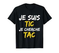 Je Suis TIC Je Cherche TAC - Déguisement Duo T-Shirt