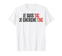 Je Suis TIC Je Cherche TAC, Duo TIC et TAC Déguisement Drôle T-Shirt