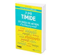 Je suis timide – 251 idées de métiers et les études qui y mènent