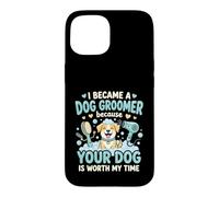 Je suis Toiletteuse Car Ton Chien Le Mérite Coque pour iPhone 15