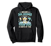 Je suis Toiletteuse Car Ton Chien Le Mérite Sweat à Capuche