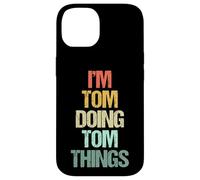 Je suis Tom Qui Fait Tom Things - C'est drôle de dire Un nom Mignon et Cool, Tom Coque pour iPhone 14