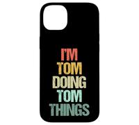 Je suis Tom Qui Fait Tom Things - C'est drôle de dire Un nom Mignon et Cool, Tom Coque pour iPhone 14 Plus