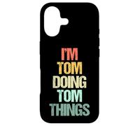 Je suis Tom Qui Fait Tom Things - C'est drôle de dire Un nom Mignon et Cool, Tom Coque pour iPhone 17