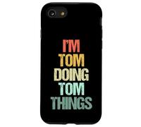 Je suis Tom Qui Fait Tom Things - C'est drôle de dire Un nom Mignon et Cool, Tom Coque pour iPhone SE (2020) / 7/8