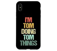 Je suis Tom Qui Fait Tom Things - C'est drôle de dire Un nom Mignon et Cool, Tom Coque pour iPhone XS Max