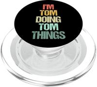 Je suis Tom Qui Fait Tom Things - C'est drôle de dire Un nom Mignon et Cool, Tom PopSockets PopGrip pour MagSafe