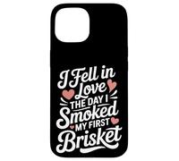 Je suis tombée amoureuse le jour où j'ai fumé de la viande Coque pour iPhone 15