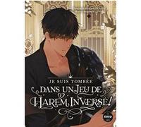 Je suis tombée dans un jeu de harem inversé - Tome 2 Hana Inui (Auteur), Goya (Auteur)