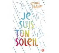 Je suis ton soleil - Marie Pavlenko - Gallimard jeunesse - Poche - Roman adolescent