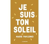 Je suis ton soleil (Romans grand format) (French Edition)