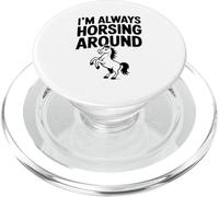 Je suis Toujours à Cheval avec Un drôle d'amateur de Chevaux PopSockets PopGrip pour MagSafe