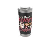 Je suis toujours gentille avec mon café Sensibilisation à l'anxiété et à la santé mentale Gobelet isotherme en acier inoxydable double paroi