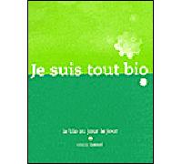 Je suis tout bio - Coco Tassel - Paja - cartonné - Guide