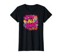 Je suis tout ça : parce que ma mère me l'a dit T-Shirt