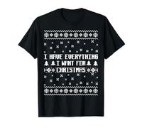 Je suis Tout ce Que J'Ai Tout ce Que Je Veux Un Vilain Noël T-Shirt