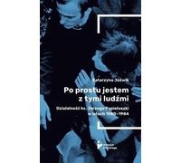 Je suis tout simplement avec ces gens - Katarzyna Jóźwik (Buch auf Polnisch)