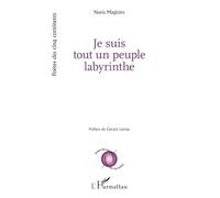 Navia Magloire – Je suis tout un peuple labyrinthe – Broché – L'Harmattan