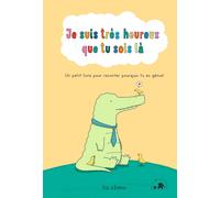 Je suis très heureux que tu sois là : un petit livre qui parle de ta valeur Liz Climo