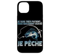 Je suis Très Patient mais Seulement Quand Je Vais Pêcher Coque pour iPhone 14 Plus