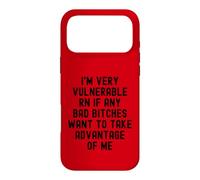 Je suis très vulnérable RN si Quelqu'un Veut Profiter de Moi Coque pour iPhone 17 Pro Max