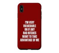 Je suis très vulnérable RN si Quelqu'un Veut Profiter de Moi Coque pour iPhone XS Max