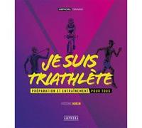 Je suis triathlète Frederic Hurlin (Auteur)