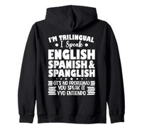 Je suis trilingue, je parle anglais, espagnol et espagnol Sweat à Capuche