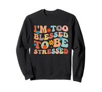 Je suis trop béni pour être stressé Jésus rétro chrétien Sweatshirt