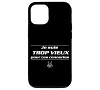 Je suis trop Vieux pour Ces conneries - Replique culte Coque pour iPhone 12/12 Pro