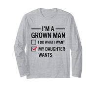 Je suis Un Adulte, Je Fais ce Que ma Fille Veut Une drôle de fête des pères Manche Longue