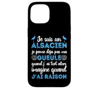 Je suis Un Alsacien Humour Alsace Bas-Rhin 67 Cadeau Coque pour iPhone 15