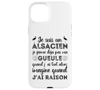 Je suis Un Alsacien Humour Alsace Bas-Rhin 67 Cadeau Coque pour iPhone 15 Plus
