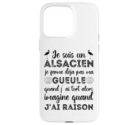 Je suis Un Alsacien Humour Alsace Bas-Rhin 67 Cadeau Coque pour iPhone 15 Pro Max