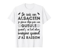 Je Suis Un Alsacien Humour Alsace Bas-Rhin 67 Cadeau T-Shirt