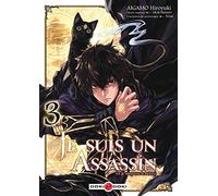 Je suis un assassin (et je surpasse le héros) - vol. 03