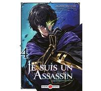 Je suis un assassin (et je surpasse le héros) - vol. 04