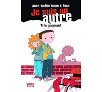 Je suis un autre - tome 4 Trio gagnant (04)