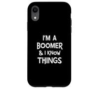 Je suis un baby-boom et je sais des choses sur la génération des baby-boomers Coque pour iPhone XR